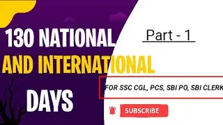 TOP 130 NATIONAL AND INTERNATIONAL DAYS | IMPORTANT DAYS,EVENTS | PART - 1 | GK&nbsp;