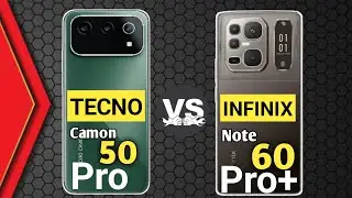 INFINIX NOTE 60 PRO + |VS| TECNO CAMON 50 PRO || FULL COMPARISON ||