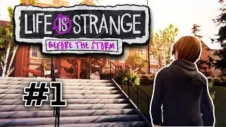 I'M A REBEL | Life is Strange: Before the Storm - Episode 1 (Awake)