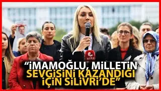 Dilek İmamoğlu: Ekrem İmamoğlu milletin sevgisini kazandığı için Silivri'dedir