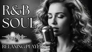 【R&B Soul】Relax & Reflect Playlist &ndash; Smooth Vocals & Laid-Back Grooves