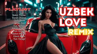 Uzbek Slow Love Remix 2026 🌌 Midnight Music | Deep Emotional Feelings