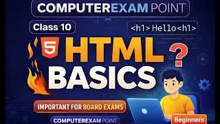 HTML Basics Explained in Hindi | Class 10 Computer | Board Exam Important