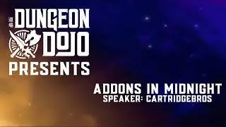 Dungeon Dojo Presents: Addons in Midnight