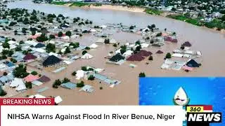 NIHSA Warns Against Flood In River Benue, Niger #NIHSA #riverbenuenigeria #niger #flood