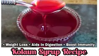 Healty Kokum Syrup For Weight Loss | Homemade Mangosteen Syrup Recipe | Sweeties Corner