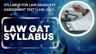 Syllabus for Law Graduate Assessment Test (LAW-GAT)