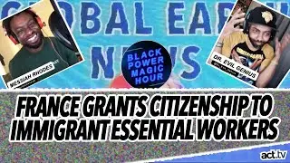 France Grants Citizenship To Immigrant Essential Workers