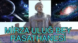 MİRZA ULUĞ BEY RASATHANESİ VE M&Uuml;ZESİ