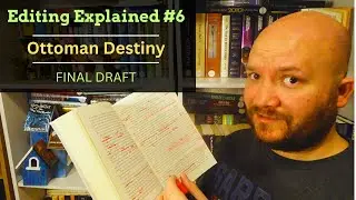 Editing Explained #6 || Ottoman Destiny || Final Draft