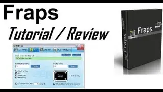 Youtube Software Series 1.2 - Recording Software: Fraps Tutorial/ Fraps Review [2013]