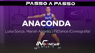 PASSO A PASSO: Anaconda - Luísa Sonza, Mariah Angeliq | FitDance (Coreografia) | Dance Video