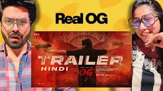 They Call Him OG Trailer Reaction - Pawan Kalyan | Emraan Hashmi | Sujeeth | Thaman | DVV Danayya |