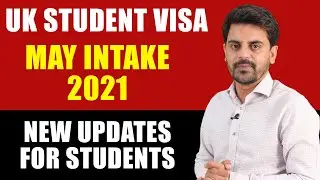 Study In UK : May Intake 2021 | UK Student Visa New Updates | Study Abroad
