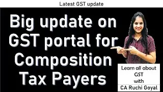 GSTR 4 is live now || Update for Composition Tax Payers || Annual return filing live is available ||