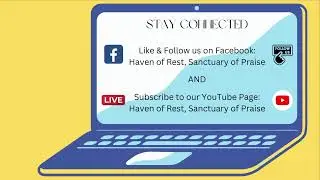 Welcome to Haven of Rest, Sanctuary of Praise Livestream