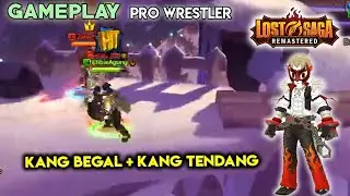 KANG BEGAL PALA BERAKSI!!! | Gameplay Pro Wrestler - Lost Saga Remastered