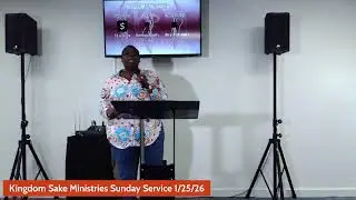 Kingdom Sake Ministries Sunday Service