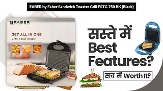 FABER by Faber Sandwich Toaster Grill FSTG 750 BK (Black) Review in Hindi | Features