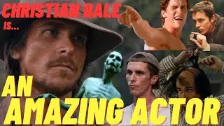Christian Bale is an Amazing Actor. Clips from some of his greatest performances.