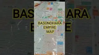 BASUNDHARA FULL MAP.THE LARGEST EMPIRE. #basundhara #property #realestate #500subscribers #map