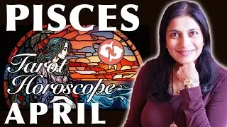 PISCES April 2023 Tarot reading