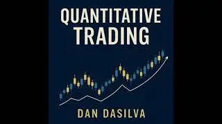 Quantitative Trading - Dan Dasilva