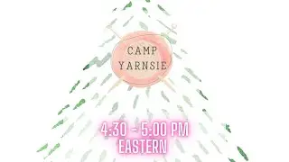 FEATURED EVENT: Camp Yarnsie Shop
