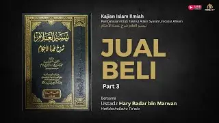 JUAL BELI (Part 3) - Ustadz Hary Badar bin Marwan حفظه الله