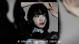 le sserafim - antifragile (𝒔𝒑𝒆𝒅 𝒖𝒑)