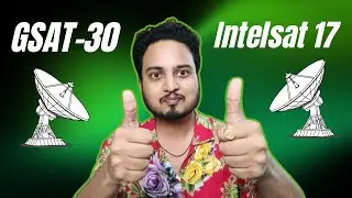Сравнение спутников C-диапазона GSAT-30 и Intelsat 17 ✅ | Технологии ТВ