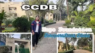 CCDB HOPE FOUNDATION /  BAROIPARA SAVAR DHAKA