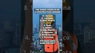 🦺 10 Best States to do Construction 🦺