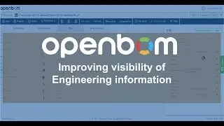 OpenBOM: Improving the visibility of Engineering information