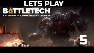 BATTLETECH EXTENDED COMMANDERS EDITION:  EPISODE 5