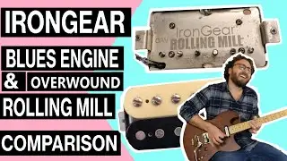IronGear Pickups Comparison | Rolling Mill (Overwound) and Blues Engine Bridge Pickup