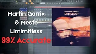 Martin Garrix, Mesto Limitless Remake || 99% Accurate