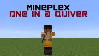 Minecraft - One in a Quiver Compilation (Mineplex)