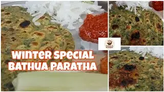 Traditional Bathua Paratha | Nutritious Winter Special Recipe
