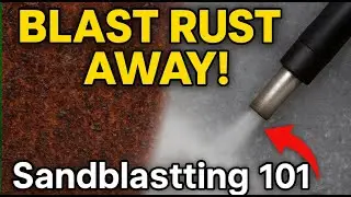 📖How to Sandblast Rust Away | Beginner&rsquo;s Guide to Abrasive Cleaning ##🔥🔥