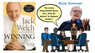 Winning by Jack Welch: The Definitive Summary of the Greatest Business Management Book Ever