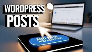 How to Create Posts in WordPress - WordPress Tutorial