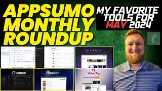 Ежемесячный обзор Appsumo: май 2024 г. &mdash; мои рекомендации