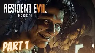 RESIDENT EVIL 7 Gameplay Walkthrough Part 1 Find Mia