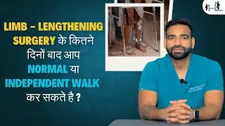 After how many days, Patients can  walk Normally or Independently in Limb - Lengthening surgery?