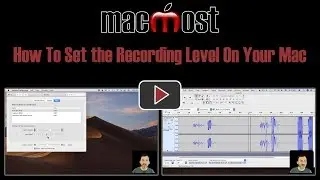 How To Set the Recording Level On Your Mac (MacMost #1882)