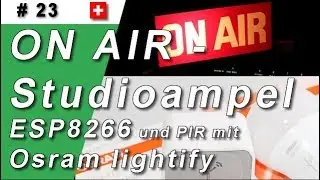 ON AIR -  Studioampel - ESP8266  und Osram lightify