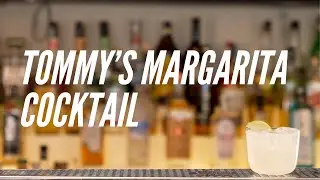 TOMMY'S MARGARITA COCKTAIL