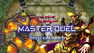Yu-Gi-Oh! Master Duel // Hero vs Eldlich (Platinum V)