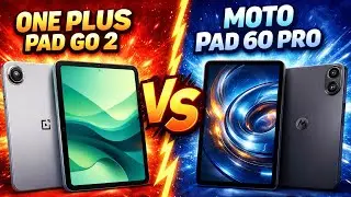 OnePlus Pad Go 2 vs Moto Pad 60 Pro | Best Budget Tablet 2026? Full Comparison & Review